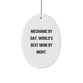 Mechanic Gifts for Mechanic by Day, World's Best Mom By Night., Oval Ornament, Funny Quote, Christmas Memorable Present from Mom - Image 1